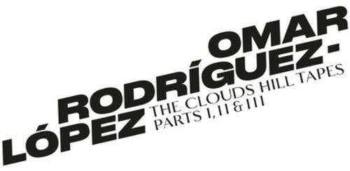 Omar Rodriguez-Lopez: The Clouds Hill Tapes Pt I, II & III { Vinyl LP }