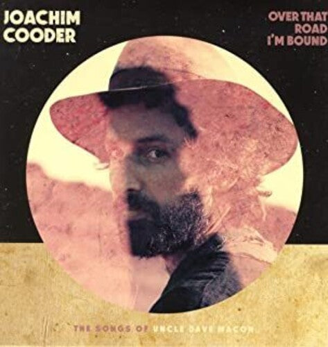 Joachim Cooder: Over That Road I'm Bound { Vinyl LP }
