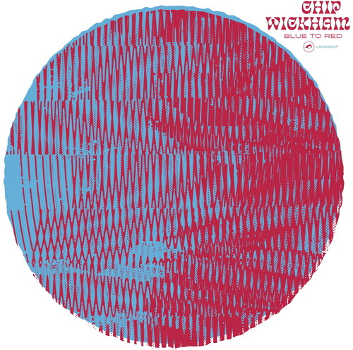 Chip Wickham: Blue To Red { Vinyl LP }