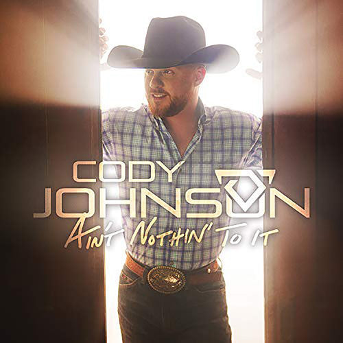 Cody Johnson: Ain't Nothin' To It { Vinyl LP }