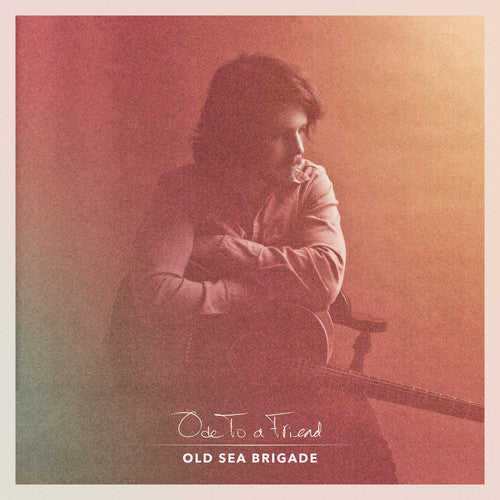 Old Sea Brigade: Ode to a Friend { Vinyl LP }