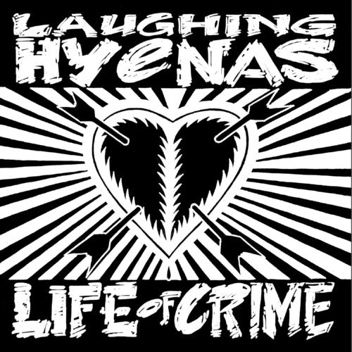 Laughing Hyenas: Life Of Crime { Vinyl LP }