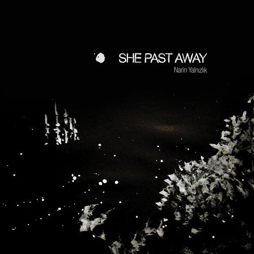 She Past Away: Narin Yalnizlik { Vinyl LP }