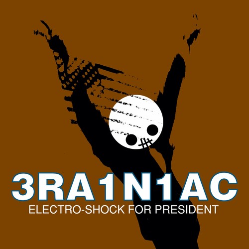 Brainiac: Electro Shock For President (ep) { Vinyl LP }