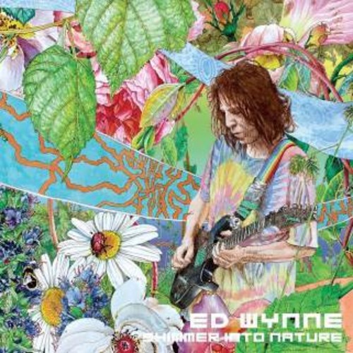 Ed Wynne: Shimmer Into Nature { Vinyl LP }