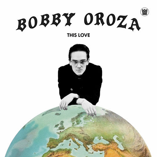 Bobby Oroza: This Love { Vinyl LP }