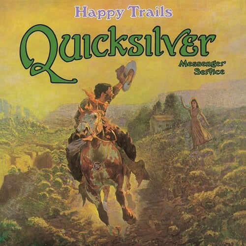 Quicksilver Messenger Service: Happy Trails { Vinyl LP }