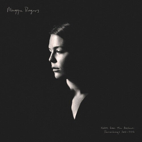 Maggie Rogers: Notes From The Archive: Recordings 2011-2016 { Vinyl LP }