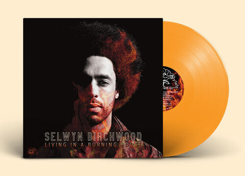 Selwyn Birchwood: Living In A Burning House (Orange Vinyl) { Vinyl LP }