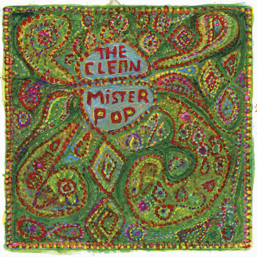 The Clean: Mister Pop { Vinyl LP }
