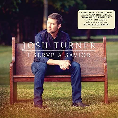 Josh Turner: I Serve A Savior { Vinyl LP }