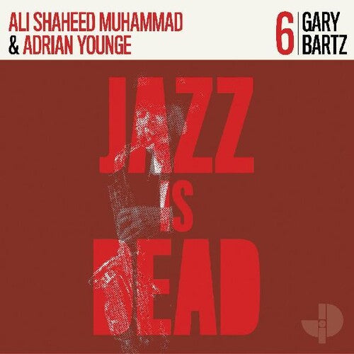 Ali Shaheed Muhammad & Adrian Younge: Gary Bartz Jid006 { Vinyl LP }