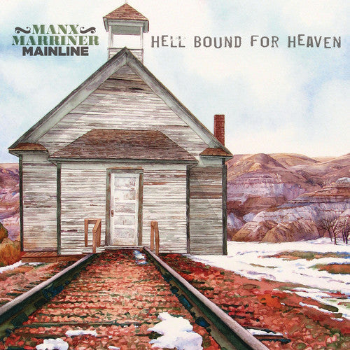 Manx Marriner Mainline: Hell Bound For Heaven { Vinyl LP }
