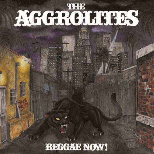 The Aggrolites: Reggae Now { Vinyl LP }