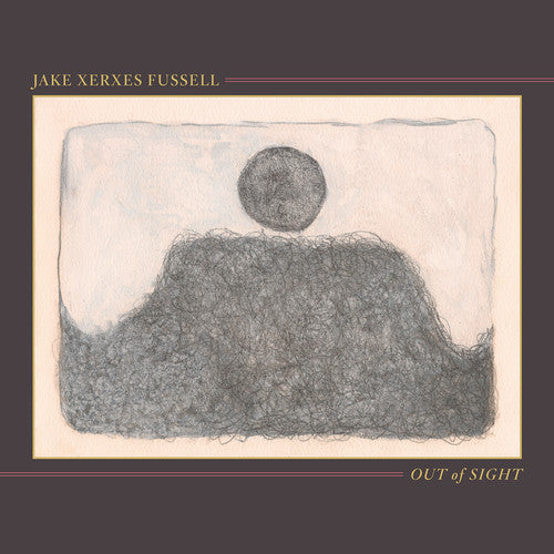 Jake Xerxes Fussell: Out of Sight { Vinyl LP }