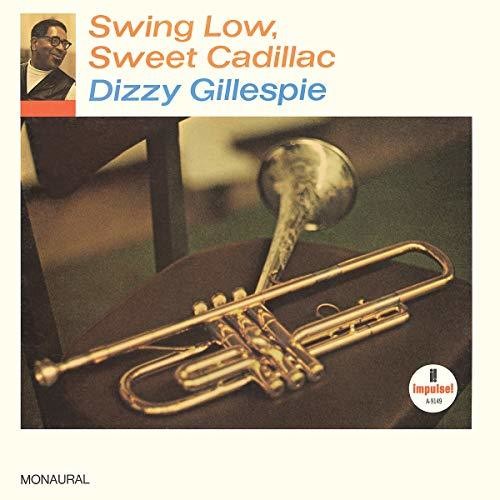 Dizzy Gillespie: Swing Low, Sweet Cadillac { Vinyl LP }