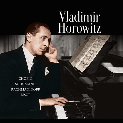 Vladimir Horowitz: Chopin / Schumann / Rachmaninoff / Liszt { Vinyl LP }
