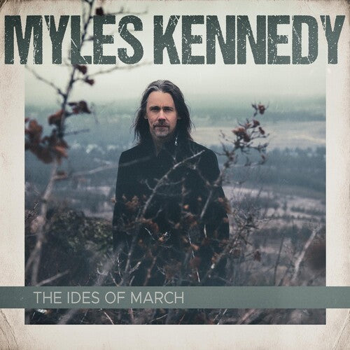 Myles Kennedy: The Ides Of March (2LP Gatefold) { Vinyl LP }