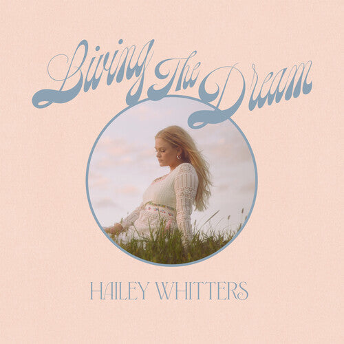 Hailey Whitters: Living The Dream { Vinyl LP }