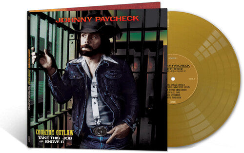 Johnny Paycheck: Country Outlaw - Take This Job & Shove It (Gold Vinyl) { Vinyl LP }