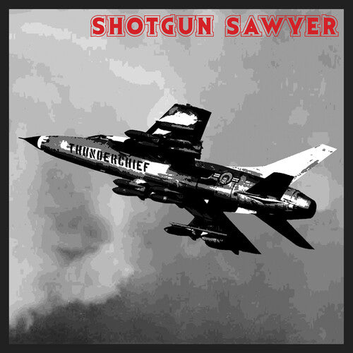 Shotgun Sawyer: Thunderchief { Vinyl LP }