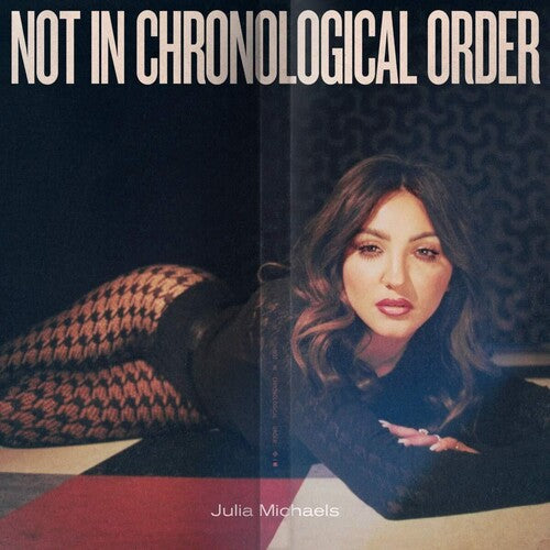 Julia Michaels: Not In Chronological Order { Vinyl LP }