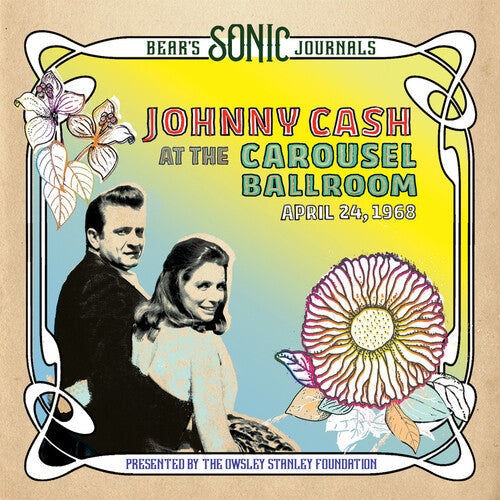 Johnny Cash: Bear's Sonic Journals: Johnny Cash, At the Carousel Ballroom, April 24 1968 { Vinyl LP }