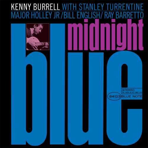 Kenny Burrell: Midnight Blue (Blue Note Classic Vinyl Edition) { Vinyl LP }