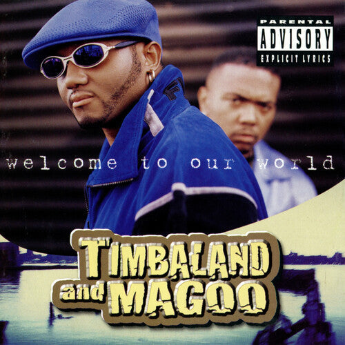 Timbaland & Magoo: Welcome to Our World { Vinyl LP }
