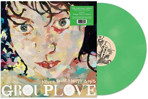 Grouplove: Never Trust A Happy Song { Vinyl LP }