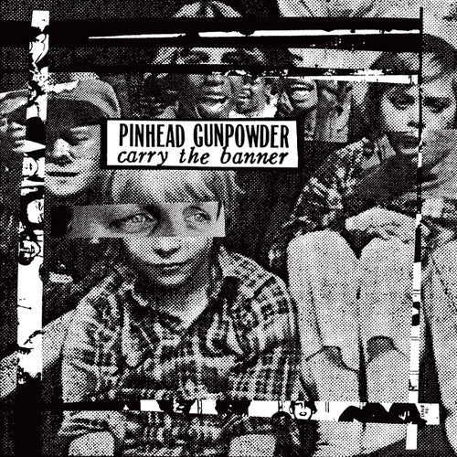 Pinhead Gunpowder: Carry the Banner { Vinyl LP }