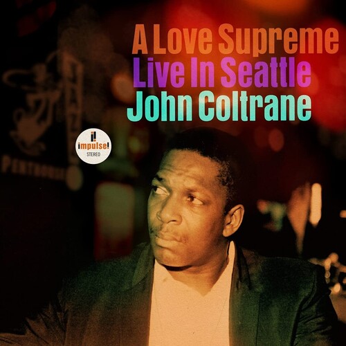 John Coltrane: A Love Supreme: Live In Seattle { Vinyl LP }