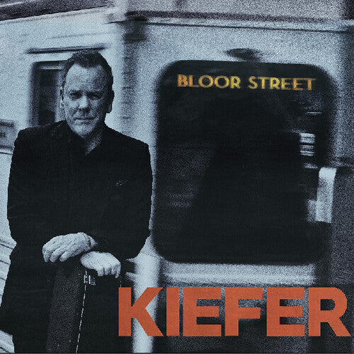 Kiefer Sutherland: Bloor Street { Vinyl LP }