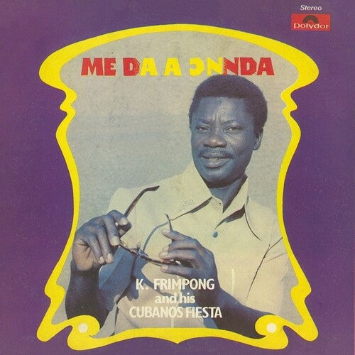 Frimpong, K & His Cubano Fiestas: Me Da A Onnda { Vinyl LP }
