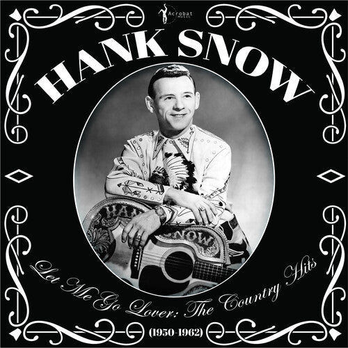 Hank Snow: Let Me Go Lover: The Country Hits 1950-62 { Vinyl LP }
