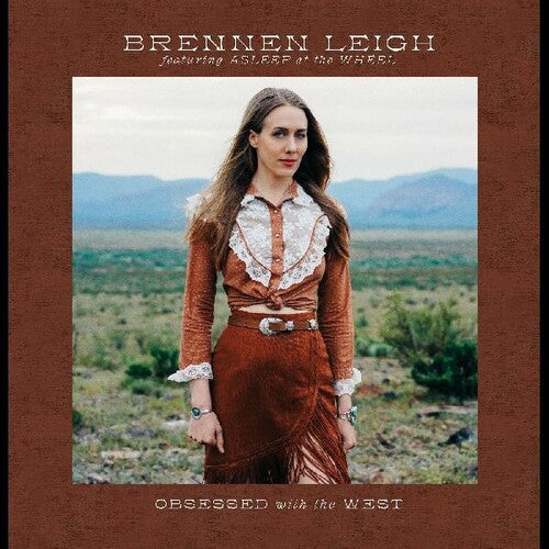Brennen Leigh: Obsessed With The West { Vinyl LP }