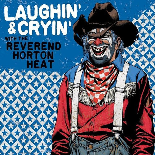 The Reverend Horton Heat: Laughin' & Cryin' With The Reverend Horton Heat { Vinyl LP }
