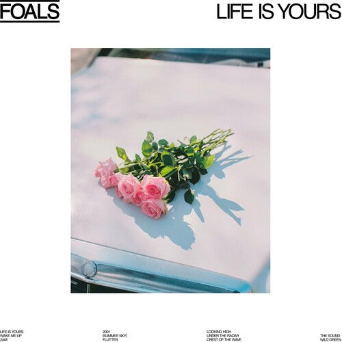 Foals: Life Is Yours { Vinyl LP }