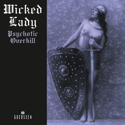 Wicked Lady: Psychotic Overkill (2022 Repress) { Vinyl LP }