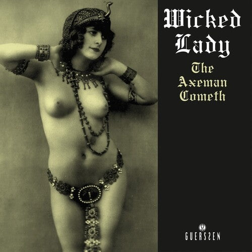 Wicked Lady: Axeman Cometh (2022 Repress) { Vinyl LP }
