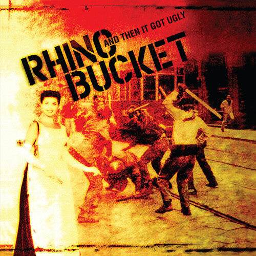 Rhino Bucket: And Then It Got Ugly { Vinyl LP }