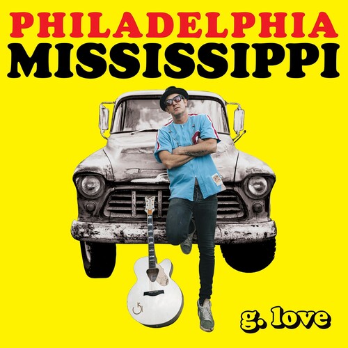 G.Love & Special Sauce: Philadelphia Mississippi { Vinyl LP }