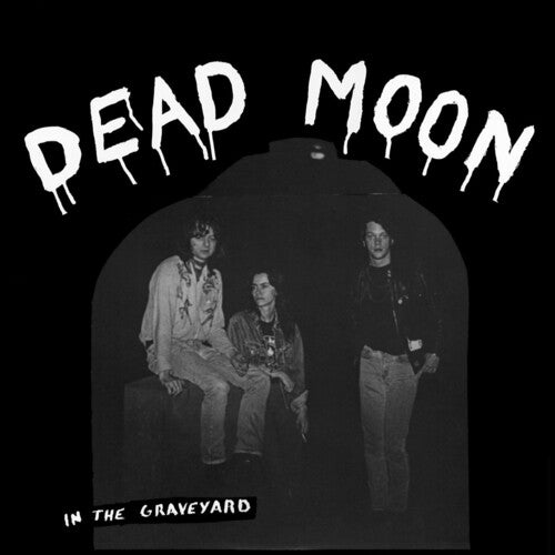 Dead Moon: In The Graveyard { Vinyl LP }