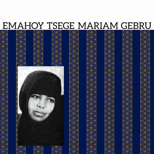 Emahoy Tsege Mariam Gebru: Emahoy Tsege Mariam Gebru { Vinyl LP }