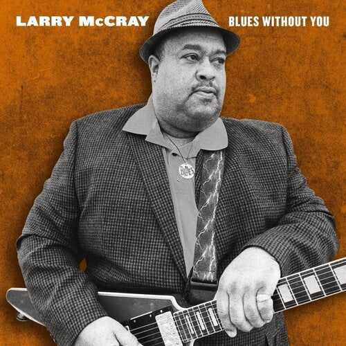 Larry McCray: Blues Without You { Vinyl LP }