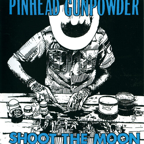 Pinhead Gunpowder: Shoot The Moon { Vinyl LP }