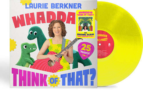 Laurie Berkner: Whaddaya Think Of That? (25th Anniversary) { Vinyl LP }