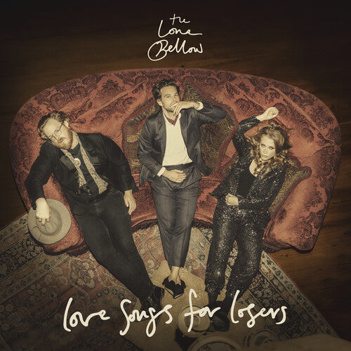 The Lone Bellow: Love Songs for Losers { Vinyl LP }