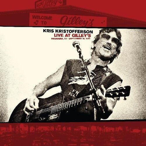 Kris Kristofferson: Live At Gilleys: Pasadena Tx: September 15 1981 { Vinyl LP }