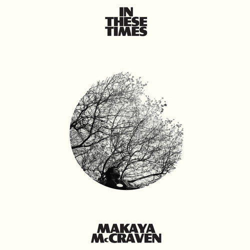 Makaya McCraven: In These Times { Vinyl LP }